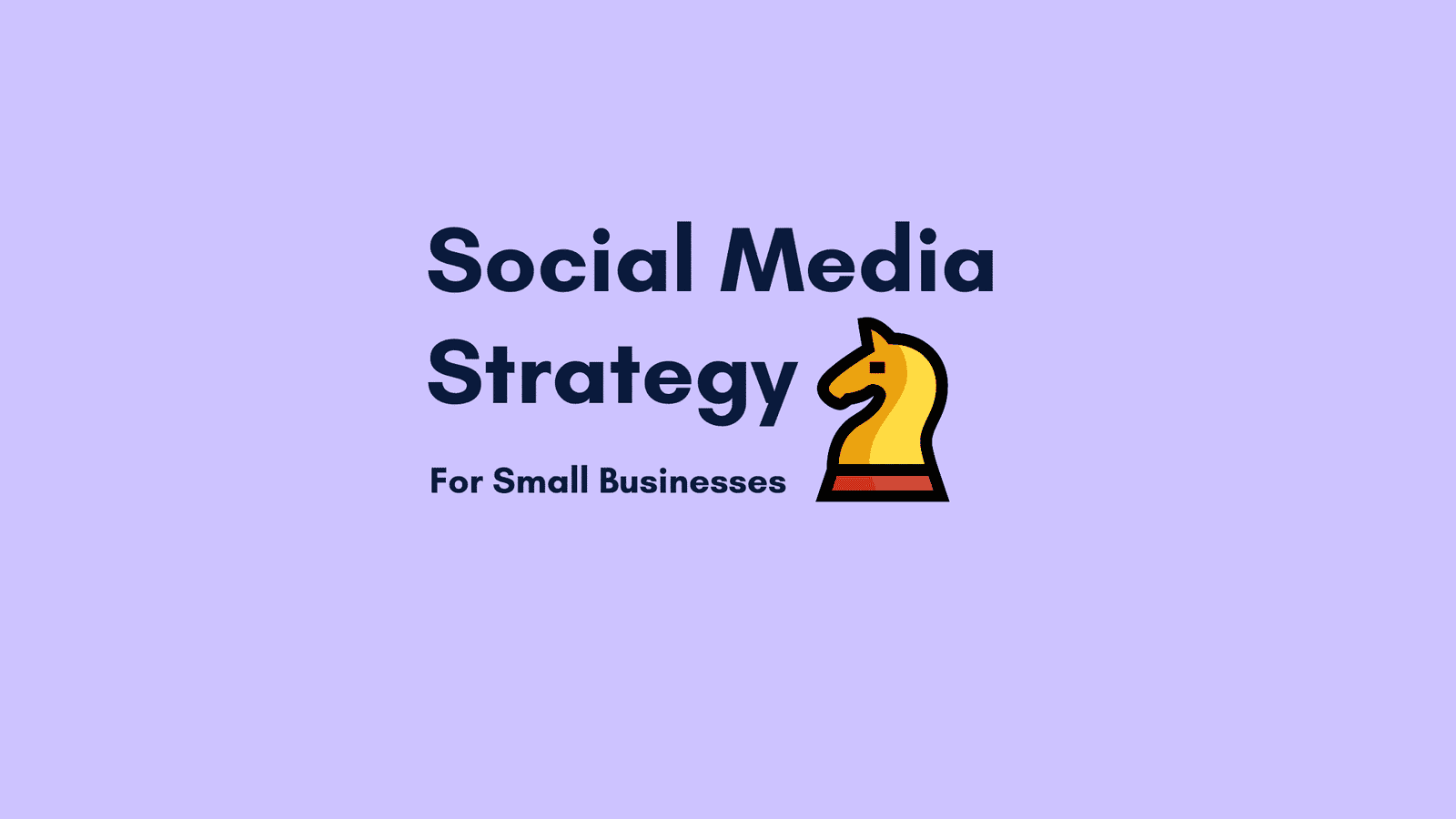 Social Media Strategy For Small Businesses