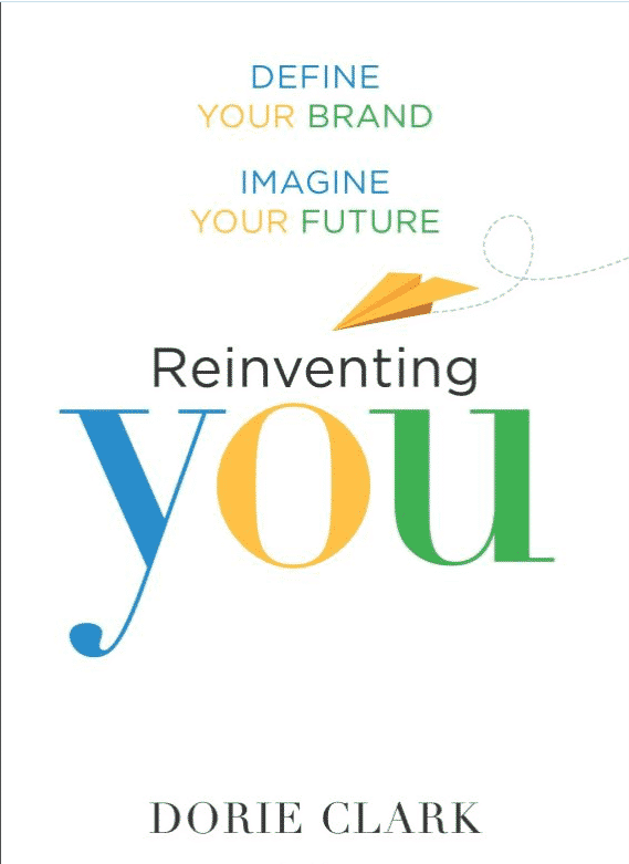 Reinventing You Define Your Brand, Imagine Your Future