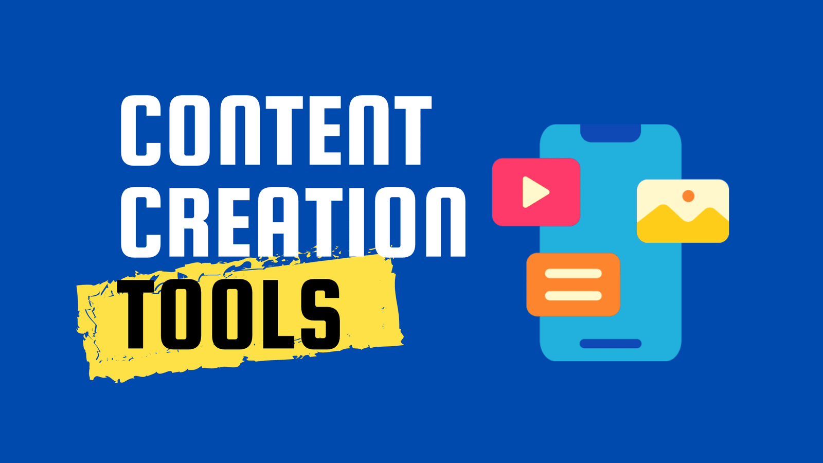 Content Creation Tools