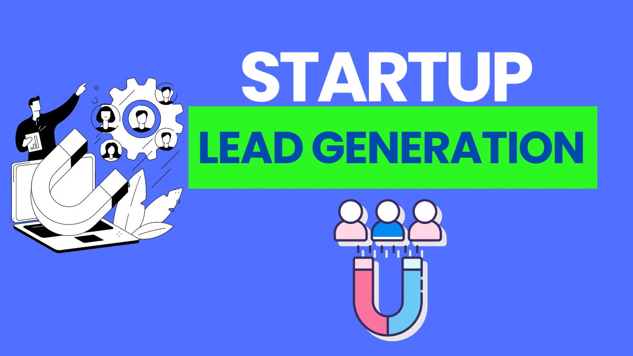 Startup Lead Generation Strategy